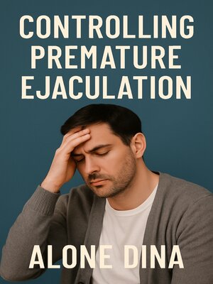 cover image of Controlling Premature Ejaculation